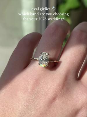 If you got engaged with an oval in 2024, which wedding band are you choosing? #ovaldiamondring #ovalengagementring #engagementring #2025bride #weddingrings #brilliantearth 