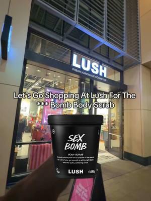 @Paul | Fragrance Influencer lets go shopping at lush for the bomb body scrub #lush #lushcosmetics #lushlife #lushcommunity #lushbath #lushbathbombs #lushperfume #lushsoap #lushshowergel #bathbomb #lushhaul 