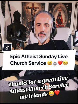 Epic Atheist Sunday Live Church Service #LIVEhighlights #TikTokLIVE #LIVE #atheist #atheism #atheisttiktok #atheistsundayschool #religion #music #epicmusic #jeschneider #antitheist #holybible #theholyshitofthebible 