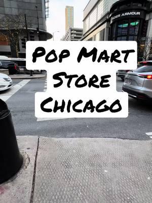 Let’s checkout the new @POP MART US in Chicago on Michigan Avenue! #popmartglobal #popmartchicago #chicago #popmartstore #popmarthaul 