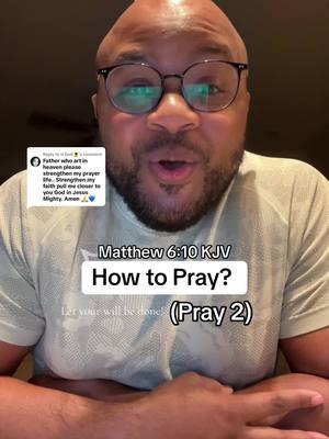 Replying to @Is lindi🌻 let your will be done! #pray #prayer #howtopray #praying #lordsprayer #matthew6v10 #christiantiktok #churchtiktok #bibleverse #dailydevotional #scriptureoftheday 