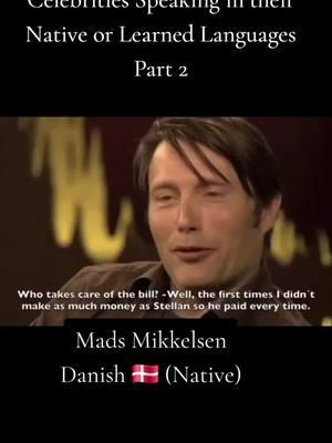 Celebrities Speaking in their Native/Learned Languages part 2 #fyp #foryoupage #madsmikkelsen #danish #evagreen #french #monicabellucci #italian #sebastianstan #romanian #bradleycooper #leonardodicaprio #german #benaffleck #spanish #celebrities #famouspeople #hollywood 