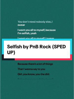 #selfish by @pnbrock ( #fullsong #spedup ) #pnbrock #selfishpnbrock #pnbrockselfish #hiphopmusic #hiphopsong #rapmusic #rapsong #lyrics #lyricvideo #lyricsmusic #spotify #musics #song #songrecommendations #fypシ゚viral🖤tiktok #audio #turnthatshitup #musicfyp #spedupsounds #spedupaudios #spedupsongs #speedsongs #speedupsongs #speedupsounds #speedupaudios #speedaudios #speedsounds #2017music #2017songs 