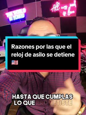 Razones por las que el reloj de asilo se detiene 🇺🇸 #relojdeasilo #asilopoliticoenusa #asiloenusa #relojdeasilodetenido #relojasilo #inmigracion #asilodefensivo #estadosunidos🇺🇸 