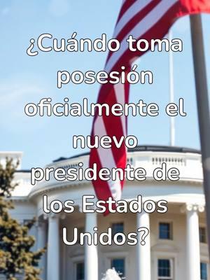 Cuando toma posesión oficialmente, el presidente de los Estados Unidos? #elprofedelaciudadania #clases #familia  #ciudadanía #ciudadanía #usa🇺🇸 