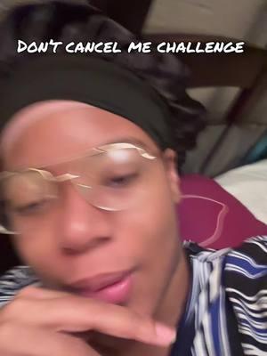 Am I the only one who doesn’t like this #dontcancelme #dontcancelmechallenge #fyp 