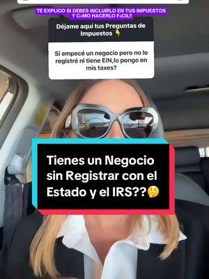 Debes presentar los impuestos de un negocio que aún no has registrado con el Estado y el IRS??? 🤔 #taxes2024 #taxesdenegocios #impuestosmexico #impuestosdenegocios #aprendeconunacpa #taxes2025 #preparadordeimpuesto #llctips 