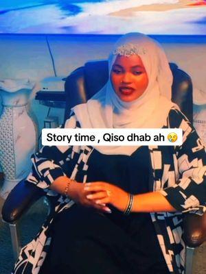 Story time, Qiso dhab ah oo bil ka hor dhacdey😭#qisooyin_dhab_ah #fyp#viral#trending#duet #storytime 