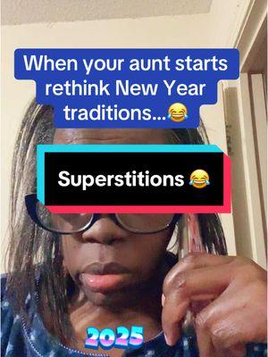 #fyp #newyearsuperstitions #2025 @La’Trez Anderson 