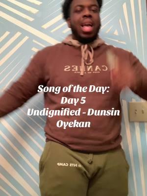 Song of the Day: Day 5 Undignified - Dunsin Oyekan #dunsinoyekan #undignifiedexcuseme #christianmusictiktok #kingdomdan