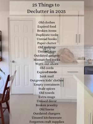 25 things to declutter in 2025🗓️ Old clothes Expired food Broken items Duplicate tools Unread books Paper clutter Old makeup Unused toys Outdated gadgets Mismatched socks Worn-out shoes Old cords Expired meds Junk mail Outgrown kids’ clothes Empty containers Stale spices Old towels Extra mugs Unused decor Broken jewelry Old linens Outdated chargers Unused kitchenware Craft supplies #DeclutterBefore2025 #DeclutteringTips #MinimalismJourney #HomeOrganization #YearEndDeclutter #DeclutterYourLife #ClutterFreeLiving #OrganizationGoals #SimpleLiving #ClearTheClutter #2024DeclutterChallenge #HomeReset #MinimalistTips #OrganizedLiving #OutWithTheOld