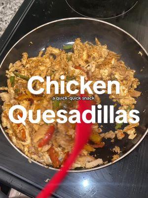 a “quick quick” snack after a heavy workout. I added more chicken than cheese on purpose cause I need the protein 😩 anyways I love chicken quesadillas! #chickenquesadilla #Recipe #foryoupage #fyp 