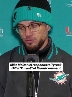 Mike McDaniel was asked about Tyreek Hill's comments #nfl #nfltiktok #miamidolphins