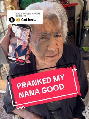 Replying to @Cesar Arvizu we sure did! We played it back so she can hear the audio! She’s a good sport! Love our nana chula!!!! #granny #grandma #pranking #familycomedy #familyprank #mexicangrandma 