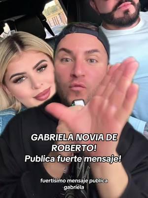 NOVIA DE ROBERTO‼️publica fuerte mensaje en sus redes sociales🫨 #gabrielafelix #solleon #robertooooo #solleonfajas #chisme #polemica #chismesito #soyeddynieblas 💣