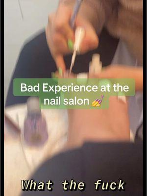 Smh bad experience 💅💅🚫🚫👎👎✋✋#nailsalon #nailsaloncomedy #foryou #paratiiiiiiiiiiiiiiiiiiiiiiiiiiiiiii 