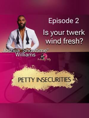 Is your twerk wind fresh? - PETTY INSECURITIES  @Joshua "Showtime" Williams talks BTS of Nasty-Round 2 Official Video. Subscribe to Poetically Petty YouTube Channel and hit that notification bell so you don't miss this episode.  . . . . . . . . #poeticallypettypodcast #poeticallypetty #thatssojuicy #bedroompetpeeves #joshuashowtimewilliams #jswmusiq #behindthescenes #pettypodcast #thegoodthebadthenasty 