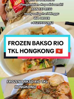 FROZEN BAKSO RIO TKL HONGKONG 🇭🇰 @BAKSO RIO & ES TELER @Bakso Rio #tklhongkong🇭🇰 #blitar #bakso #fyp 