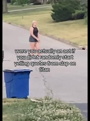 yes this is an actual video of me in the street with socks on screaming at 6:30pm in 2021 #anime #animetiktok #fypシ゚viral #fyp #aot #attackontitan #slapontitan 