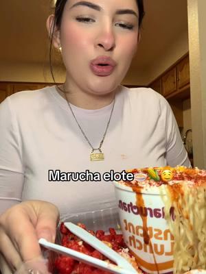 #marucha #elote #maruchanramen #fypシ゚viral #fyp #foryoupage #az 