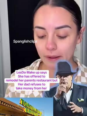 LesDo Make up says She has offered to remodel her parents restaurant but Her dad refuses to take money from her #lesdomakeup #father #restaurant #fyp #foryoupage #fypシ #fypシ゚viral #paratiiiiiiiiiiiiiiiiiiiiiiiiiiiiiii #fyppppppppppppppppppppppp 