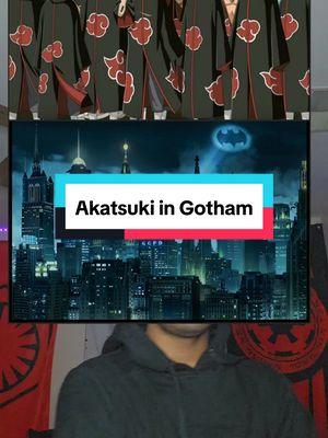 What if🤔 #gotham #dcuniverse #fyp #naurto #akatsuki #batman  #obitouchiha #arkhamasylum #brucewayne #dccomics #arkham