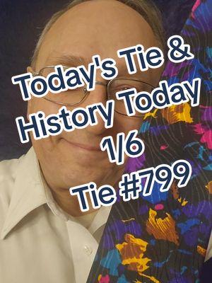 Today's Tie (Full Version) - January 6 - Tie 799. Here's your daily update and tie reveal for January 6. It's your guide to five history tidbits, celebrity birthdays, and fun holidays of the day. #january #january6 #0106  #106 #todaystie #today #historytiktok #history #holiday #holidays #birthday #birthdays   #funfacts #funfactsoftheday   #almanac #funfactstoknow #celebrity #celebritybirthday @patriciavillalobo84 @V.N.Espo 