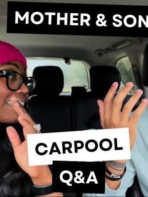 Carpool Q&A Mother & Son Bonding!! #fy  #foryourpage #fyp #blackmomsoftiktok #genx #genz #genxmom #CarPoolQA #MotherSonBond #FamilyGoals #RelatableContent #ParentingJourney #MemoriesInMotion #ShortsThatInspire #ParentingLaughs #FamilyFirst