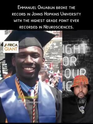 Replying to @AGU NWANYI IGBO Emmanuel Ohuabunva is the young man  Who broke academic record by graduating from Johns Hopkins University with the highest grade point ever recorded in Neurosciences. He's now a physician making a huge impact in society and even found love too. #africangiant #EmmanuelOhuabunwa #johnhopkins #johnhopkinsuniversity #inspiringstories #inspiring #academicrecords #genius #getinspired #worldgenius #bigstory