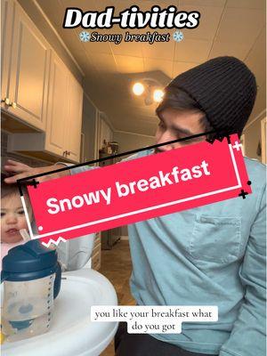 Snowy breakfast vibes! #dadtivities #girldad #snow #snowday #breakfast #morning 