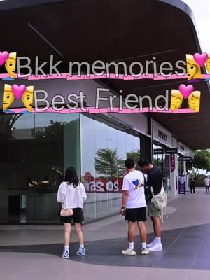 Bkk memories # Bestfriend # bkk#Thiland