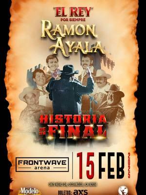 🚨RAMON AYALA🚨EL REY POR SIEMPRE💯  HISTORIA DE UN FINAL En Concierto 🗓️ Sáb 15 FEB 📍OCEANSIDE, CA🏟️ Frontwave Arena 3475 Hero Dr, Oceanside, CA 92056 Informes a 714-791-5118 o WhatsApp 714-202-6649 🎟️Boleto 🌐⬇️ https://www.axs.com/events/786853/ramon-ayala-tickets 🎟️Boletos en: AXS.com FRIASpresents.com @FRIASpresents 🚪Puertas 8pm 💯Evento para todas las edades 💯Nuevo arena de Condado San Diego #ramonayala #friaspresents #elrey #mexicano #mexico #concierto #conciertos #bailes #baile #ranchera #musicamexicana #oceanside #sandiego #escondido 