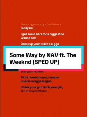 #someway by @NAV ft. @The Weeknd ( #fullsong #spedup ) #nav #theweeknd #somewaynav #navsomeway #somewaytheweeknd #theweekndsomeway #randbmusic #randbsongs #soulmusic #soulsong #lyrics #lyricvideo #lyricsmusic #spotify #musics #song #songrecommendations #fypシ゚viral🖤tiktok #audio #turnthatshitup #musicfyp #spedupsounds #spedupaudios #spedupsongs #speedsongs #speedupsongs #speedupsounds #speedupaudios #speedaudios #speedsounds #2017music #2017songs 