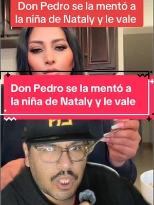 Don Pedro se la mentó a  la niña de Nataly y le vale  #josetorres #jennyrivera #donpedrorivera #alfi #madreehija #madresoltera #novios #greenscreenvideo #greenscreen 