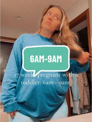 27 weeks with a toddler — spend my 6am-9am with me!  #pregnancyafterpreemie #pregnancyafterloss #infertilityawareness #pregnancytiktok #pregnancyjourney #letrozolecycle #letrozolebaby #infertilityjourney #infertilitytok #rainbowbabymom #pretermlabor #momtok #momsontiktok #MomsofTikTok #firsttimemom #firsttimemomtok #tryingtoconceive #infertilitysucks #ashermans #ashermanssyndrome #ttccommunity #ttcjourney #27weeks #27weekspregnant #secondtrimester #thirdtrimester #pregnantwithatoddler 