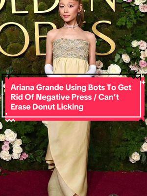 Ariana Grande Using Bots To Get Rid Of Negative Press / Can’t Erase Donut Licking Source: @entylawyer crazydaysandnights.net, agcwebpages.com #arianagrande #arianagrandenews #arianagrandeupdates #arianagrandeupdate #arianagrandefan #arianagrandewicked #arianagrandeglinda #arianagrandevideos #arianagrandedonut #arianagrandedonutlicker #arianagrandebutera #blinditem #blinditems #blinditemreveal #blinditemsrevealed #celebrityblinditems #celebritygossip #celebritynews #foryou #tiktokviral #viral #trending #fyp 