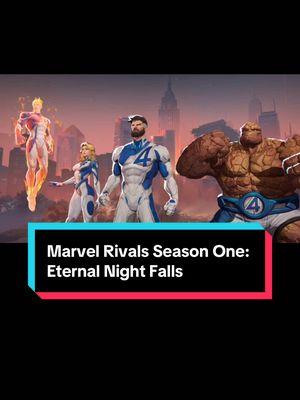 Marvel Rivals Season One: Eternal Night Falls #marvelrivals #marvelrivalsseason1 #eternalnightfalls #thefantasticfour #mrfantastic #theinvisiblewoman #thehumantorch #thething #romansempire #marvelrivalspartner 