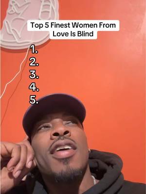 Had to do this trend lol. Top 5 finsest women from love is blind. #2 might be 1. #clay_gravesande #loveisblindnetflix #loveisblind 