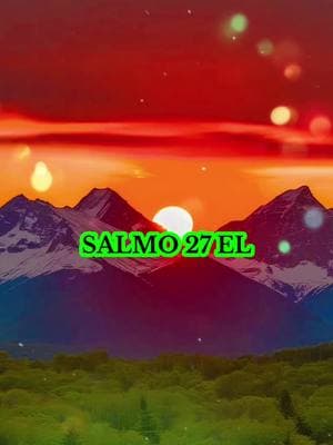 El señor es mi  luz y mi salvación aquíen temere #salmo #27 