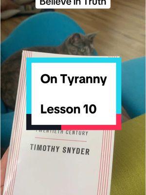 On Tyranny Lesson 10 #ontyranny #timothysnyder #believeintruth #fightfacism #winterweather #snow #winter #thenext4years  #criticalthinking 