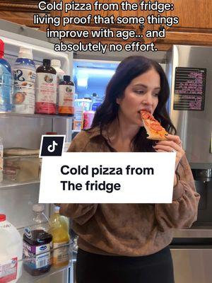 Cold pizza straight from the fridge is superior to it fresh the night before!!#creatorsearchinsights #coldpizza #coldpizzaforbreakfast #mommeal #momdinner #MomsofTikTok #momlife #motherhood 