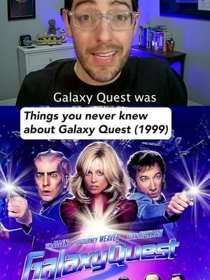 Things you never knew about Galaxy Quest Sources: MTV dot com; IGN; Gizmodo; Variety; THR; EW; Mental Floss; iO9; Starlog; CNET; The Travel; Movie-Locations dot com; Collider; Fandom; Cinefex; RottenTomatoes; Box Office Mojo; Esquire; David Mamet - Bambi vs. Godzilla: On the Nature, Purpose, and Practice of the Movie Business; Geek; Vice; /Film; Deadline; BBC; NY Times; Syfy; Star Trek dot com; Geek Tyrant; The Wrap; The Times #galaxyquest #scifi #moviehistory #movies #movietok #filmtok