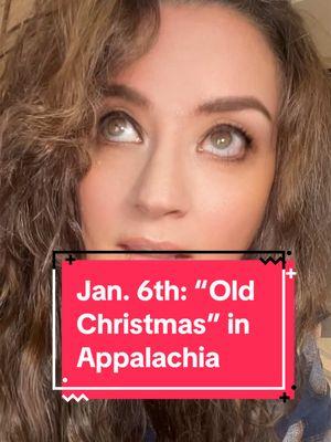 Merry Old Christmas 🎄#epiphany #oldchristmas #christmas #appalachia #appalachian #appalachianmountains #dialect #southern 