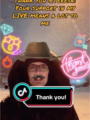 Teresa, thank you for the incredible support in my LIVE! I will keep creating better LIVE content!@Teresa #livegift #hatandmustache #woolyhat #pinchface 