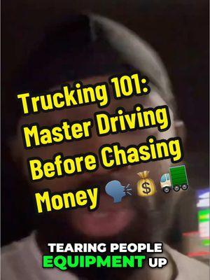 Trucking 101: Master Driving Before Chasing Money #trucking #cdl #fyp #8teenwilln #trucktok #truckdriving #viral 