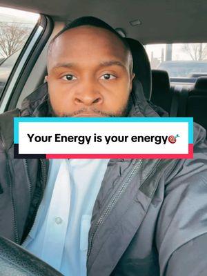 Your Energy is your energy🎯 #thatsitthatsall #fyp #yourenergy #ILetMyNameSpeakForItSelf 