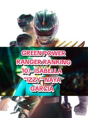 my GREEN RANGER ranking 💚⚡ 10⟩- Isabella "Izzy" Naya Garcia  💚⚡ Green Dino Fury & Green Cosmic Fury ⚡💚 #GreenRanger  #powerrangersdinofury  #powerrangerscosmicfury  #powerrangers  #powerrangerstiktok  #fyp 