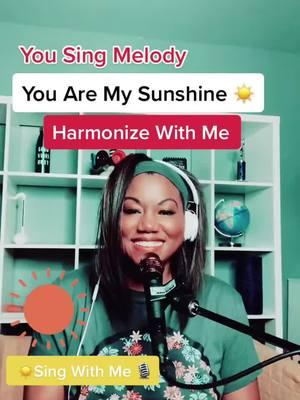 Will you harmonize with me 🎙️ #singer #singers #singingchallenge #musicchallenge #harmony #youaremysunshine #harmonies #singwithme #harmonychallenge #harmonize #singtok #singingduet #harmonizewithme  #duetwithme #eartraining 