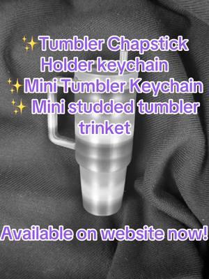 Ya’ll I’m obsessed with all these cutesy little tumbler trinkets! #fyp #tumbler #3d #3dprinting  #chapstick #shawnascustomcreations #keychain #handmade #bambuprint #minitumbler 