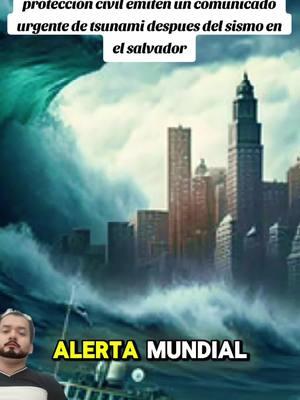 Alerta maxima las autoridades de protección civil emiten un comunicado urgente tras un possible tzunami después del cismo que sacudio el salvador #elsalvador #Tsunami #sismo #bukele #paratii #usa🇺🇸 #usa_tiktok #florida #nuevayork #oregon #indiana #utah 